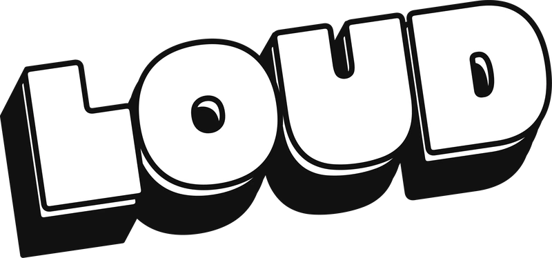 LOUD